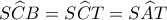 S\widehat CB = S\widehat CT = S\widehat AT