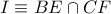 I\equiv BE\cap CF I\equiv BE\cap CF