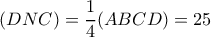  (DNC)= \dfrac{1}{4} (ABCD)=25  