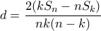 d=\dfrac{2(kS_{n}-nS_{k})}{nk(n-k)}