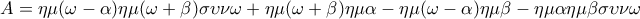 \displaystyle{A = \eta \mu (\omega - \alpha )\eta \mu (\omega + \beta )\sigma \upsilon \nu \omega + \eta \mu (\omega + \beta )\eta \mu \alpha - \eta \mu (\omega - \alpha )\eta \mu \beta - \eta \mu \alpha \eta \mu \beta \sigma \upsilon \nu \omega } \displaystyle{A = \eta \mu (\omega - \alpha )\eta \mu (\omega + \beta )\sigma \upsilon \nu \omega + \eta \mu (\omega + \beta )\eta \mu \alpha - \eta \mu (\omega - \alpha )\eta \mu \beta - \eta \mu \alpha \eta \mu \beta \sigma \upsilon \nu \omega }