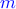 \color{blue} m \color{blue} m