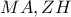MA,ZH