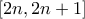 [2n,2n+1]