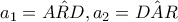 a_{1}=\hat{ARD},a_{2}=\hat{DAR}