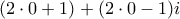 (2\cdot 0+1)+(2\cdot 0 -1)i
