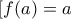 [f(a)=a