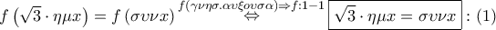f\left( {\sqrt 3  \cdot \eta \mu x} \right) = f\left( {\sigma \upsilon \nu x} \right)\mathop  \Leftrightarrow \limits^{f(\gamma \nu \eta \sigma .\alpha \upsilon \xi o\upsilon \sigma \alpha ) \Rightarrow f:1 - 1} \boxed{\sqrt 3  \cdot \eta \mu x = \sigma \upsilon \nu x}:\left( 1 \right)