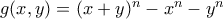 g(x,y)=(x+y)^n-x^n-y^n g(x,y)=(x+y)^n-x^n-y^n