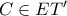 C \in ET'