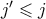 j' \leqslant j