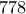 778