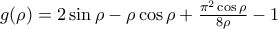 g(\rho)=2\sin\rho-\rho\cos\rho+\frac{\pi^{2}\cos\rho}{8\rho}-1