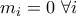 \displaystyle{m_i=0\ \forall i}