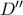 D''