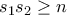 s_{1}s_{2}\geq n