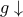 \displaystyle{g \downarrow}