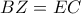 BZ=EC