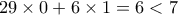 29\times 0+6\times 1 =6<7