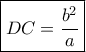 \boxed { DC=\dfrac{b^2}{a}}
