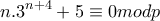 \displaystyle{n.3^{n+4}+5 \equiv 0modp}