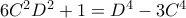6C^2D^2+1=D^4-3C^4