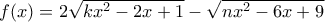 f(x)=2\sqrt{kx^2-2x+1}-\sqrt{nx^2-6x+9}