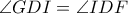 \angle GDI=\angle IDF