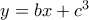 \quad y=bx+c^3 \quad 