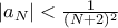 |a_N| < \frac{1}{(N+2)^2}