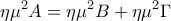 \displaystyle{\eta\mu^2 A=\eta\mu^2B+\eta\mu^2\Gamma}