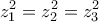 \displaystyle{z_1^2  = z_2^2  = z_3^2 }