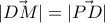 |\vec{DM} |= |\vec{PD} |