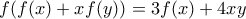 f(f(x)+xf(y))=3f(x)+4xy