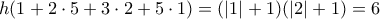 h(1+2\cdot 5+3\cdot 2+ 5\cdot 1)= (|1|+1)(|2|+1) =6