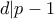 d|p-1