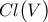 \displaystyle{C l \big( V \big)}