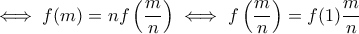 \iff f(m)=nf\left(\dfrac{m}{n}\right)\iff f\left(\dfrac{m}{n}\right)=f(1)\dfrac{m}{n}