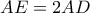 AE=2AD
