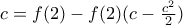 c=f(2)-f(2)(c-\frac{c^2}{2})