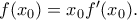f(x_0)=x_0{f}'(x_0).