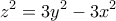 \displaystyle{z^2=3y^2-3x^2}