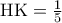 \textrm{HK}=\frac{1}{5}