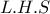 L.H.S