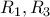 \displaystyle{R_1, R_3}