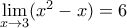 \mathop {\lim }\limits_{x \to 3} ({x^2} - x) = 6