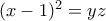 (x-1)^2=yz