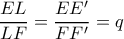 \dfrac{EL}{LF}=\dfrac{EE'}{FF'}=q