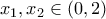 x_1,x_2 \in (0,2)