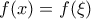 f(x)=f(\xi)